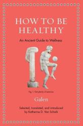How to Be Healthy (ISBN: 9780691206271)