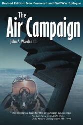 The Air Campaign: Planning for Combat (ISBN: 9781583481004)