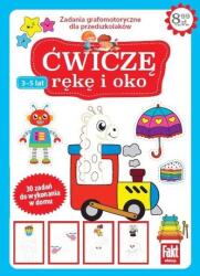 Fakt edukacja. Ćwiczę rękę i oko (ISBN: 9788382501346)