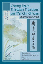 Cheng Tzu's Thirteen Treatises on t'Ai Chi Ch'uan (ISBN: 9781583942208)