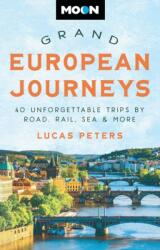 Moon Grand European Journeys (ISBN: 9781640497542)