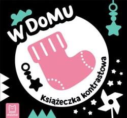 W domu. Książeczka kontrastowa (ISBN: 9788382137712)