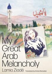My Great Arab Melancholy (ISBN: 9780745348155)