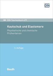 Kautschuk und Elastomere (ISBN: 9783410308423)
