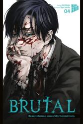 Brutal - Bekenntnisse eines Mordermittlers 4 (ISBN: 9783964337764)