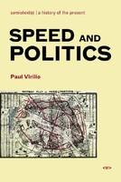 Speed and Politics (ISBN: 9781584350408)