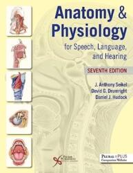 Anatomy & Physiology for Speech, Language, and Hearing (ISBN: 9781635506280)