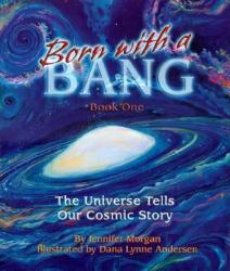 Born with a Bang - Jennifer Morgan (ISBN: 9781584690320)