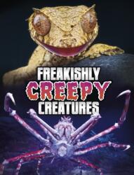 Freakishly Creepy Creatures (ISBN: 9781398244849)