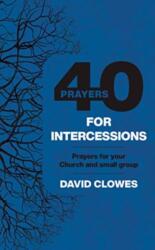 40 PRAYERS FOR INTERCESSIONS (ISBN: 9780830782376)