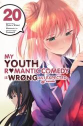 My Youth Romantic Comedy Is Wrong, As I Expected @ comic, Vol. 20 (ISBN: 9781975391119)