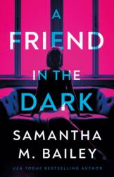 A Friend in the Dark (ISBN: 9781662513541)