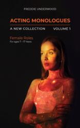 Acting Monologues | A New Collection | Volume I (ISBN: 9781035834013)