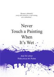 Never Touch a Painting When It's Wet (ISBN: 9789063692803)