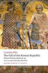 The Fall of the Roman Republic (ISBN: 9780198822882)
