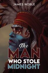 The Man who Stole Midnight (ISBN: 9781035847723)