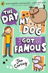 The Day My Dog Got Famous (ISBN: 9780241631300)