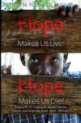 Hope Makes Us Live! (ISBN: 9781804394823)