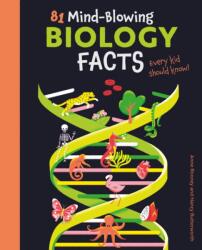 81 Mind-Blowing Biology Facts Every Kid Should Know! (ISBN: 9781398821927)