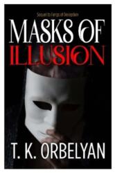 Masks of Illusion (ISBN: 9781916732179)