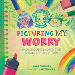 All the Colours of Me: Picturing My Worry (ISBN: 9781445184807)