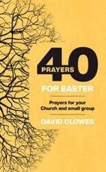 40 PRAYERS FOR EASTER (ISBN: 9780830782352)