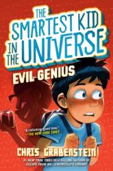 Evil Genius: The Smartest Kid in the Universe, Book 3 (ISBN: 9780593480939)