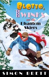 Blotto, Twinks and the Phantom Skiers (ISBN: 9781408716588)
