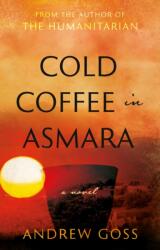 Cold Coffee in Asmara (ISBN: 9781916668300)