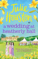 A Wedding at Heatherly Hall (ISBN: 9781803280080)