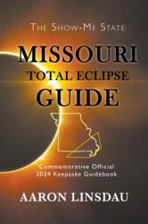 Missouri Total Eclipse Guide (ISBN: 9781944986261)