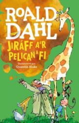 Jiraff, A'r Pelican a Fi (ISBN: 9781849673501)