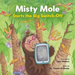 Misty Mole and the Big Switch-Off (ISBN: 9781911107811)