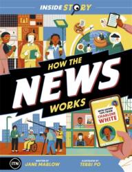 Inside Story: How the News Works (ISBN: 9781800782594)