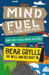 Mind Fuel for Young Explorers (ISBN: 9781399806749)