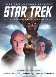 Star Trek Explorer: "The Mission" and Other Stories (ISBN: 9781787739635)