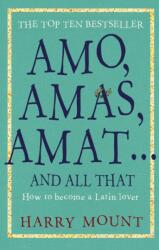 Amo, Amas, Amat . . . and All That (ISBN: 9781780726212)