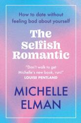 The Selfish Romantic (ISBN: 9781802796605)