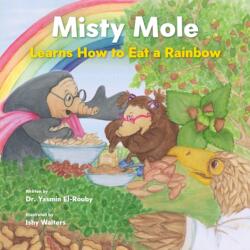 Misty Mole and the Eating Adventure (ISBN: 9781911107835)
