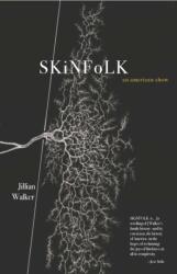 SKiNFoLK: An American Show (ISBN: 9781732545274)