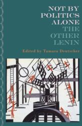 Not By Politics Alone (ISBN: 9781804292747)