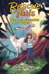Rescue Tails: The Treacherous Tower (ISBN: 9780063224995)