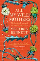 All My Wild Mothers (ISBN: 9781529398656)