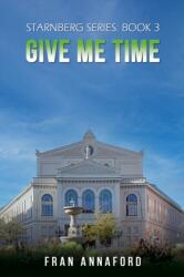 Starnberg Series: Book 3 - Give Me Time (ISBN: 9781035828029)