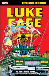 Luke Cage Epic Collection: The Fire This Time (ISBN: 9781302955069)