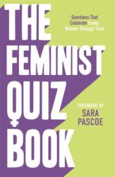 The Feminist Quiz Book (ISBN: 9781785121579)
