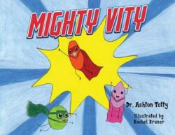 Mighty Vity (ISBN: 9781838759568)