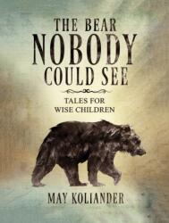 The Bear Nobody Could See (ISBN: 9781035840823)