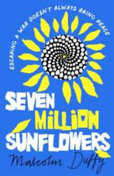 Seven Million Sunflowers (ISBN: 9781800241732)