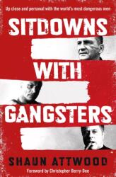 Sitdowns with Gangsters (ISBN: 9781399607131)
